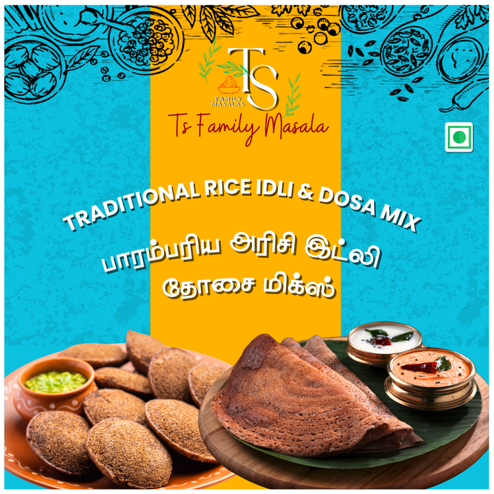பாரம்பரிய அரிசி இட்லி & தோசை மிக்ஸ் (Traditional Rice Idli & Dosa Mix)